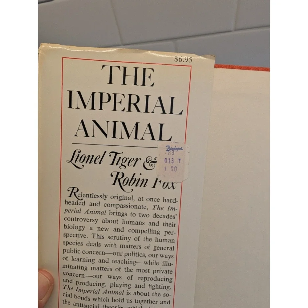 The Imperial Animal by Lionel Tiger & Robin Fox 1st Edition HC DJ